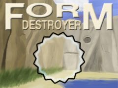 Form destroyer